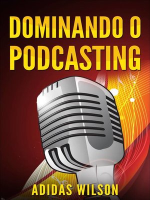 cover image of Dominando o Podcasting